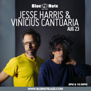 Blue Note show w/Jesse Harris August 23!